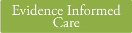 Evidence Informed Care